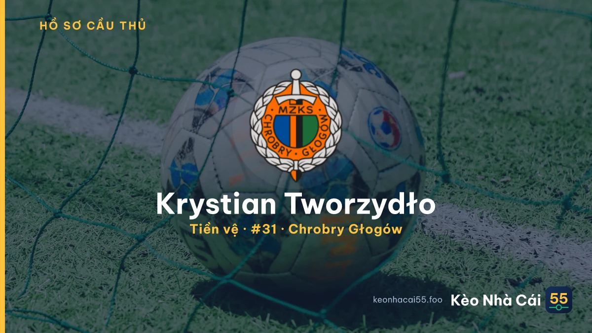 Krystian Tworzydło — Chrobry Głogów