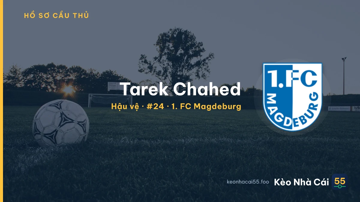 Tarek Chahed — 1. FC Magdeburg