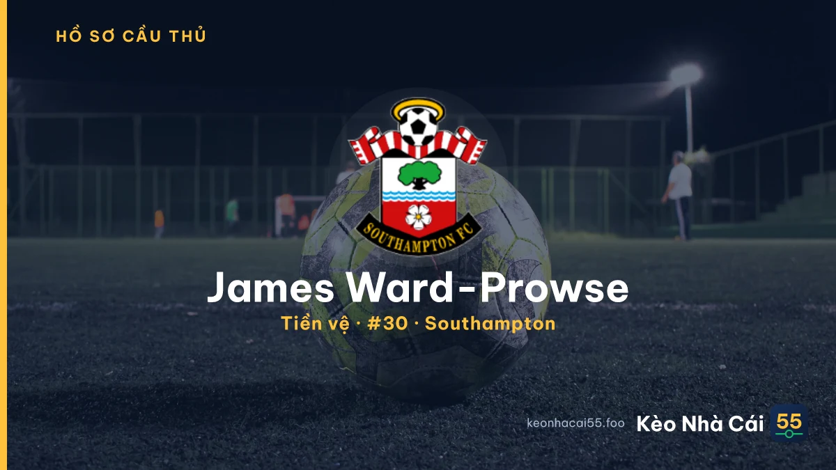 James Ward-Prowse — Southampton