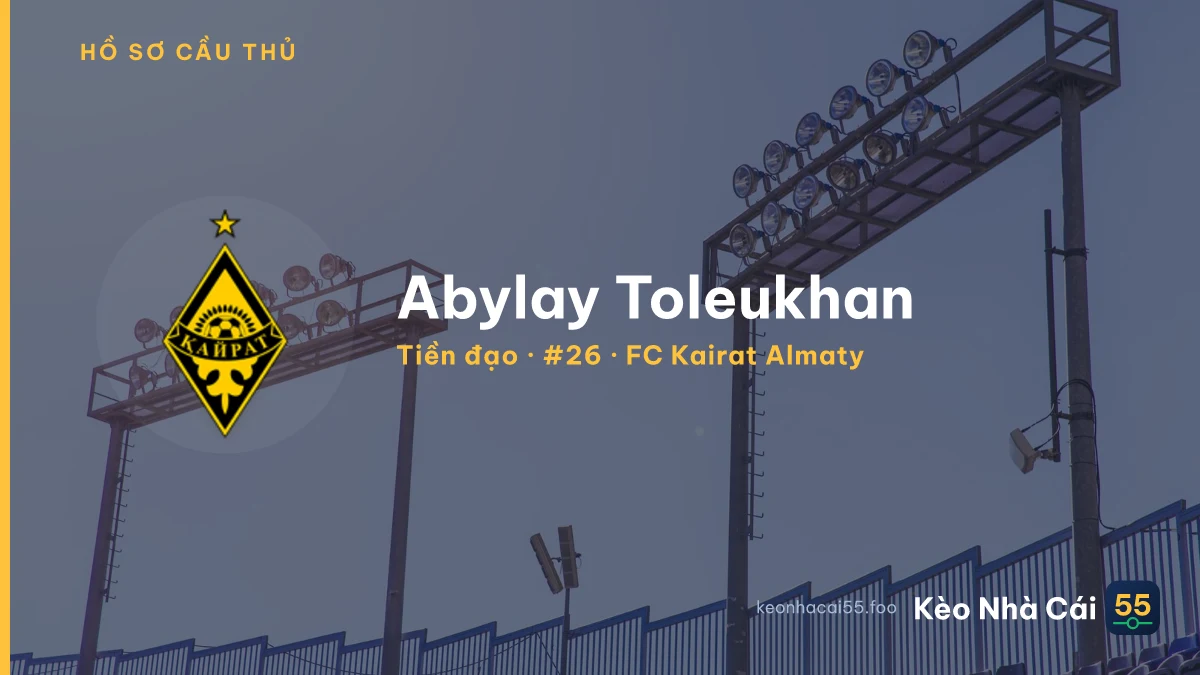 Abylay Toleukhan — FC Kairat Almaty