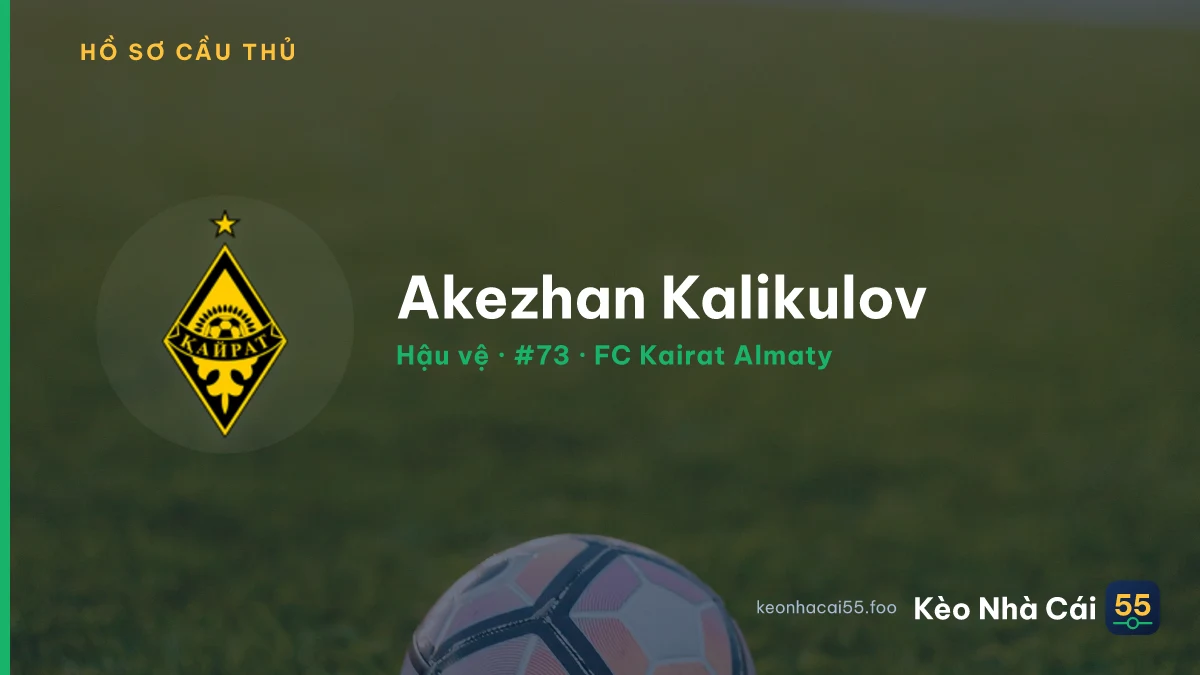 Akezhan Kalikulov — FC Kairat Almaty