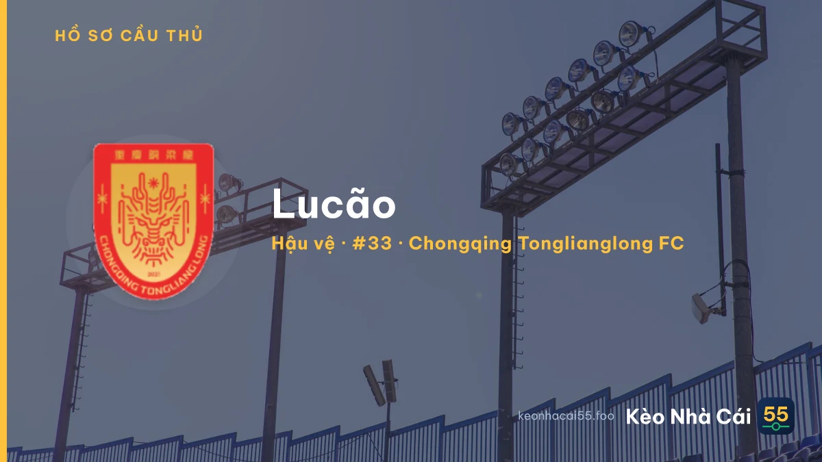 Lucão — Chongqing Tonglianglong FC