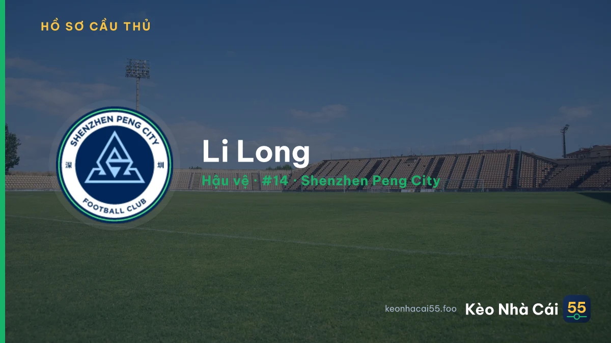 Li Long — Shenzhen Peng City