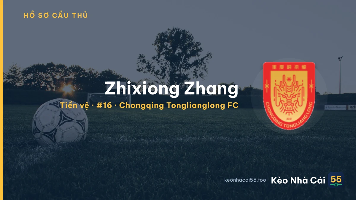 Zhixiong Zhang — Chongqing Tonglianglong FC
