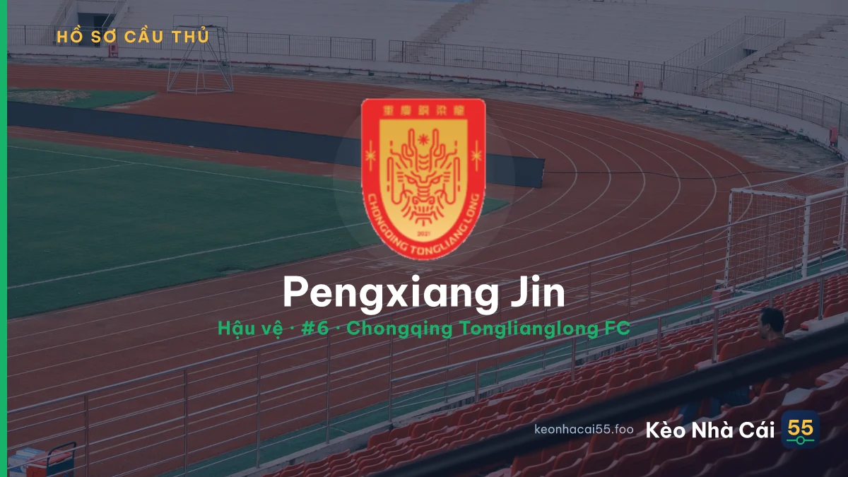 Pengxiang Jin — Chongqing Tonglianglong FC
