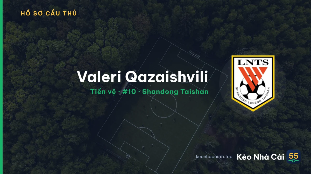 Valeri Qazaishvili — Shandong Taishan