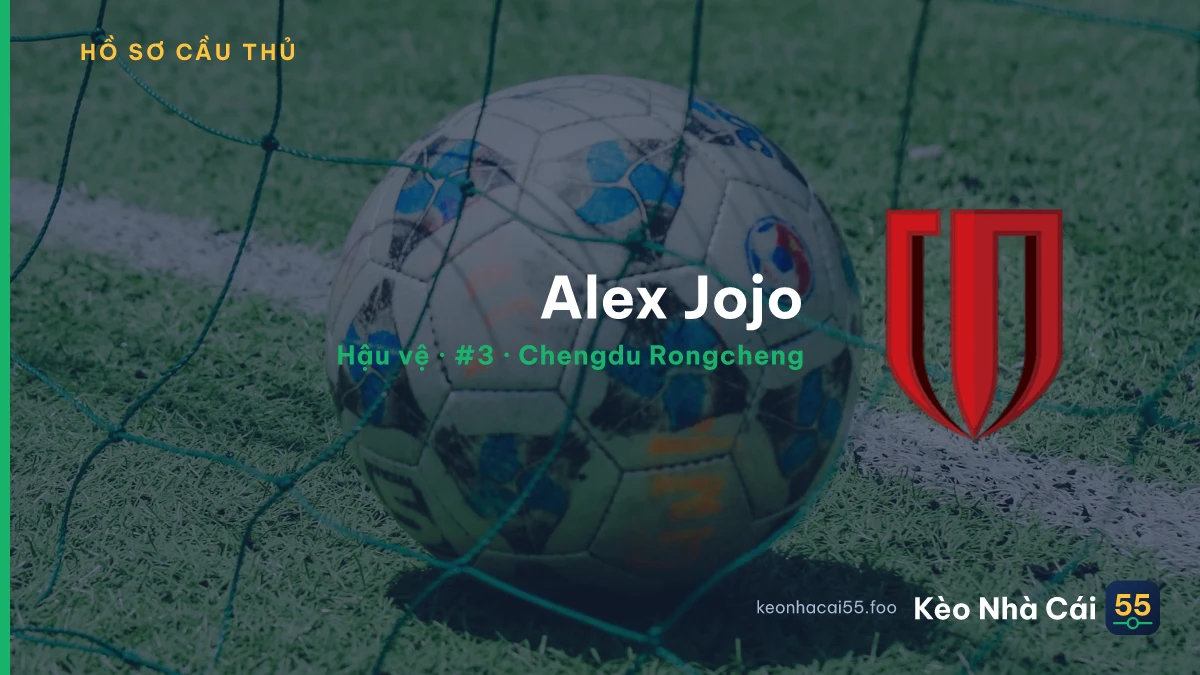 Alex Jojo — Chengdu Rongcheng