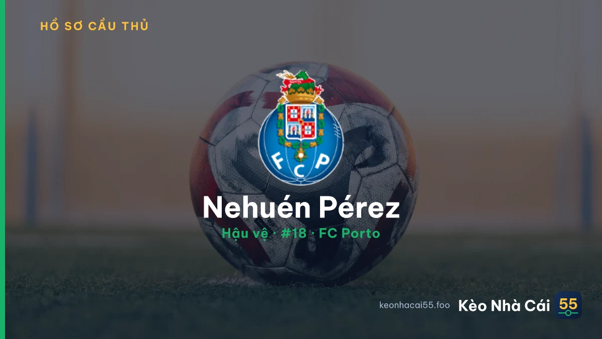 Nehuén Pérez — FC Porto