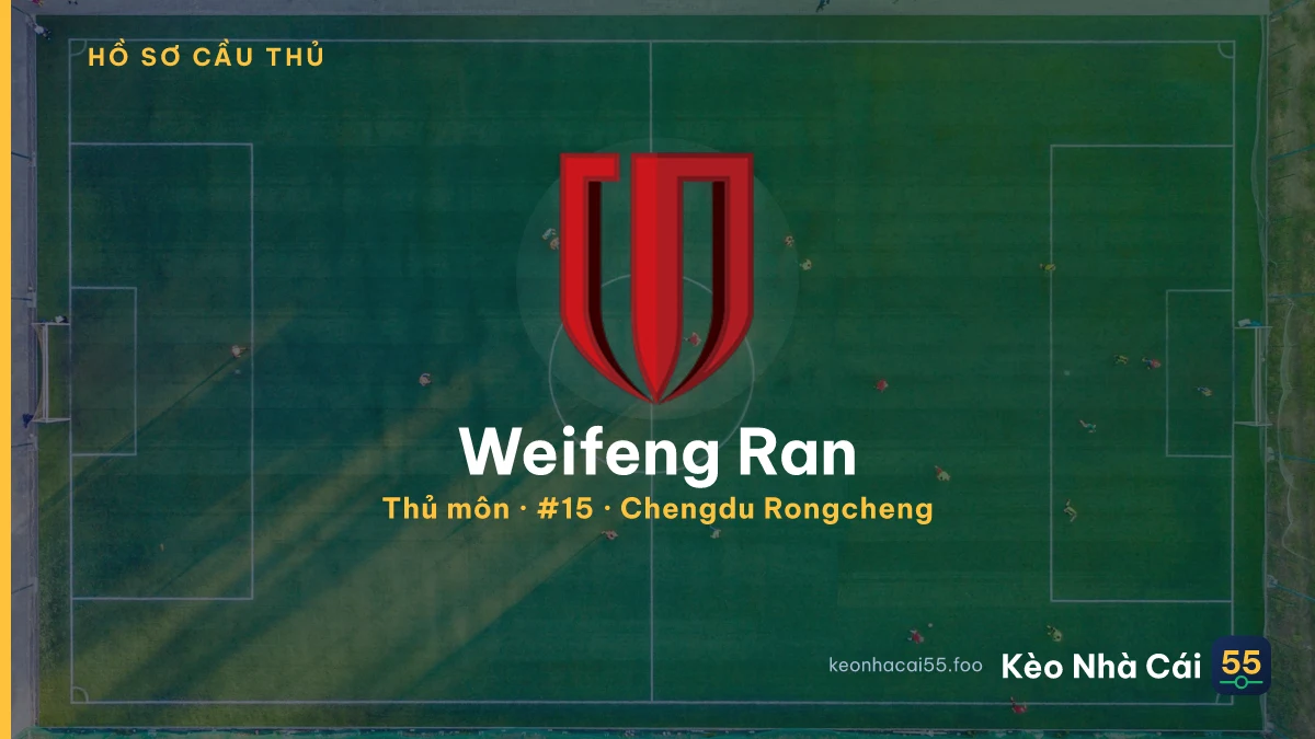 Weifeng Ran — Chengdu Rongcheng