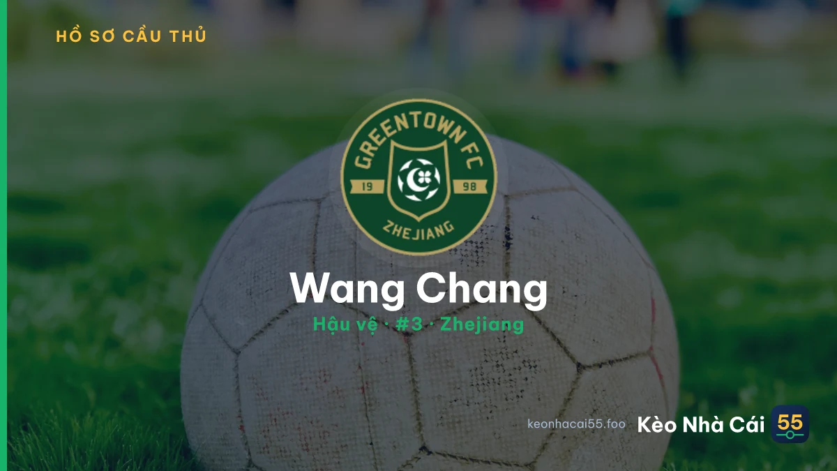 Wang Chang — Zhejiang