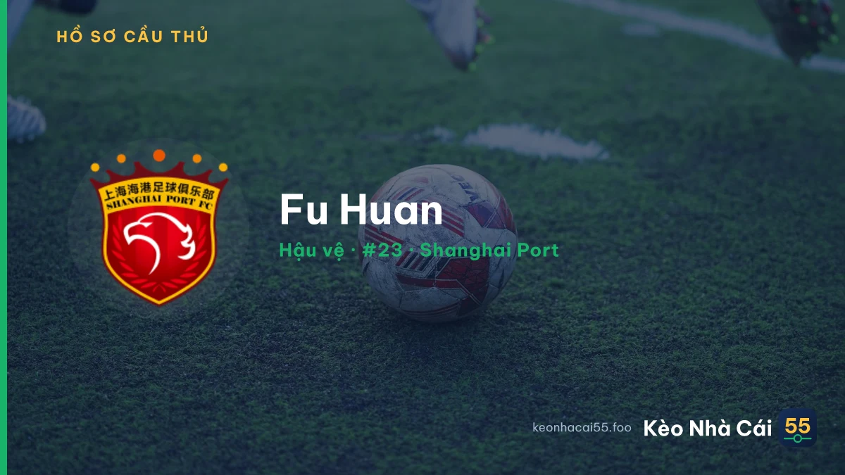 Fu Huan — Shanghai Port