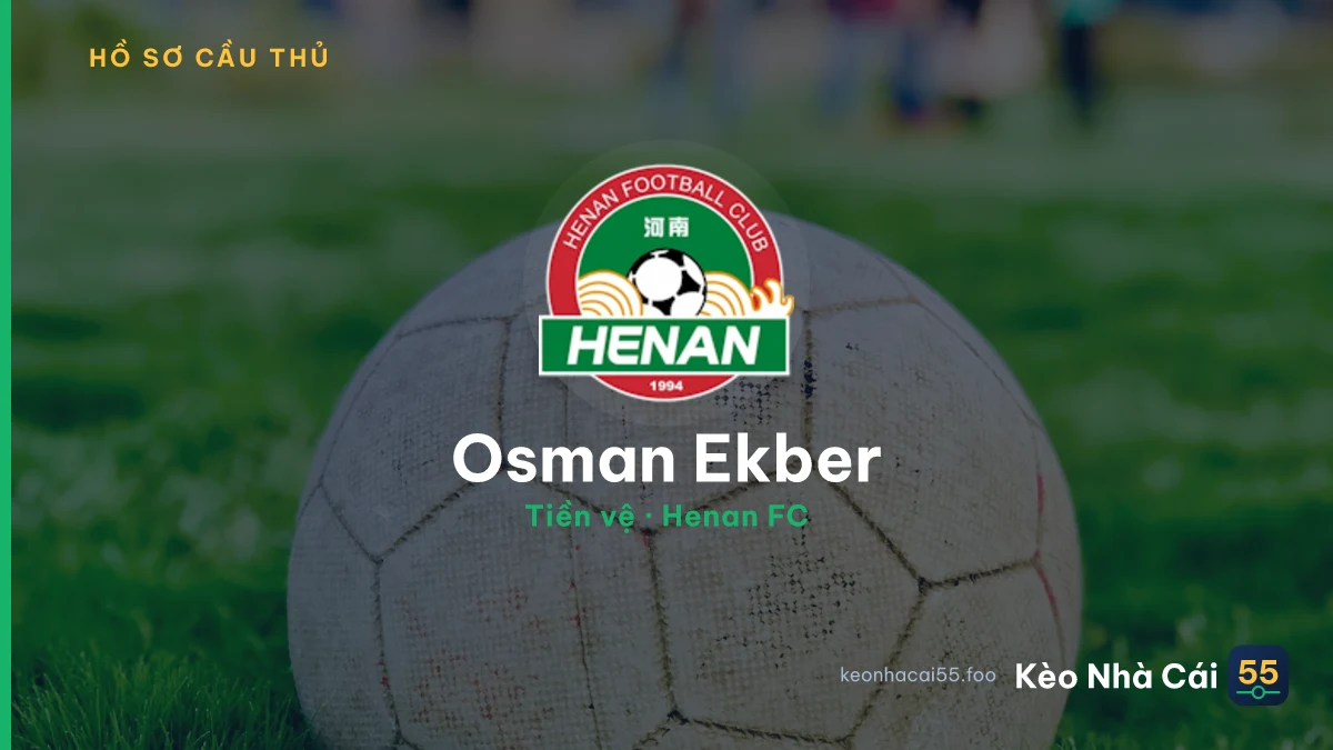 Osman Ekber — Henan FC