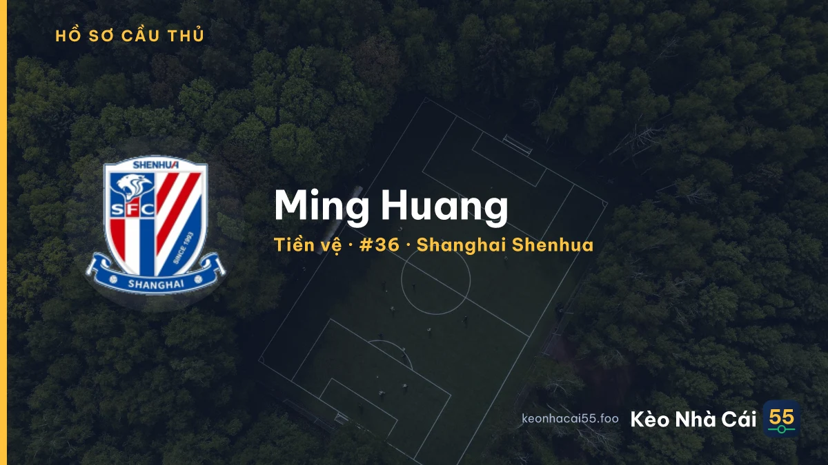 Ming Huang — Shanghai Shenhua