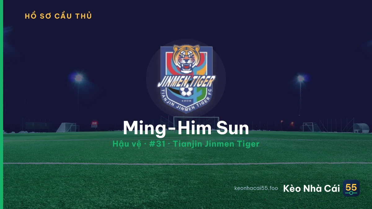 Ming-Him Sun — Tianjin Jinmen Tiger