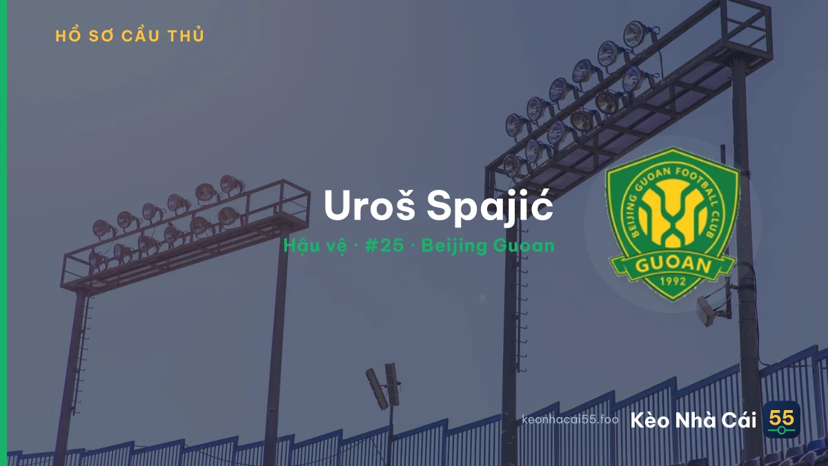 Uroš Spajić — Beijing Guoan