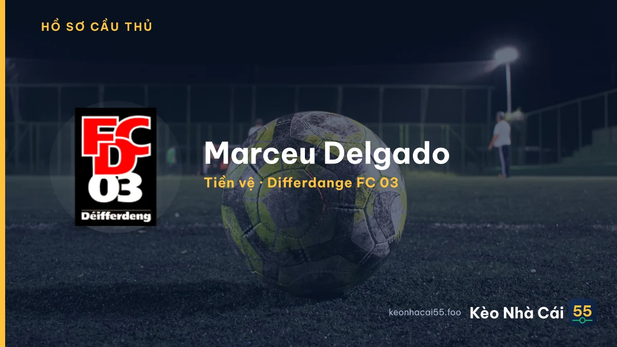 Marceu Delgado — Differdange FC 03