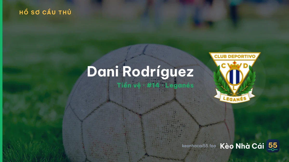 Dani Rodríguez — Leganés