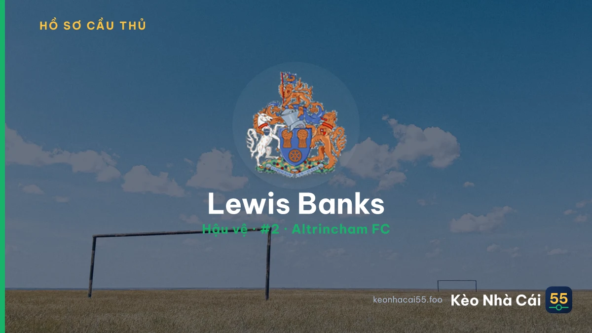Lewis Banks — Altrincham FC