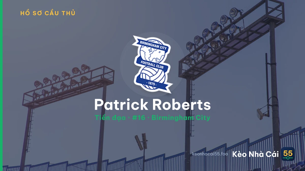 Patrick Roberts — Birmingham City