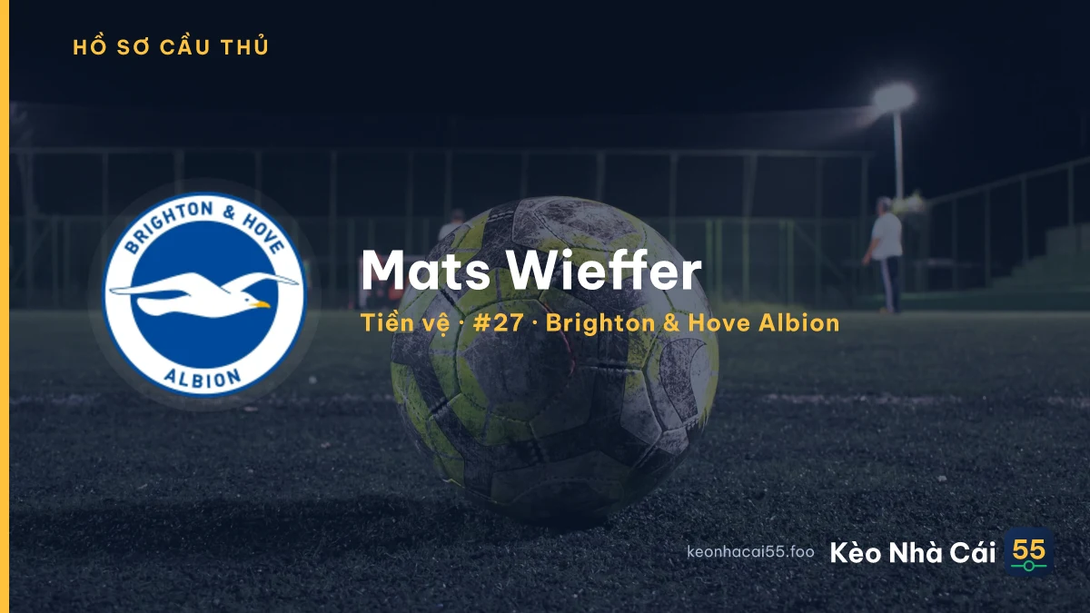 Mats Wieffer — Brighton & Hove Albion
