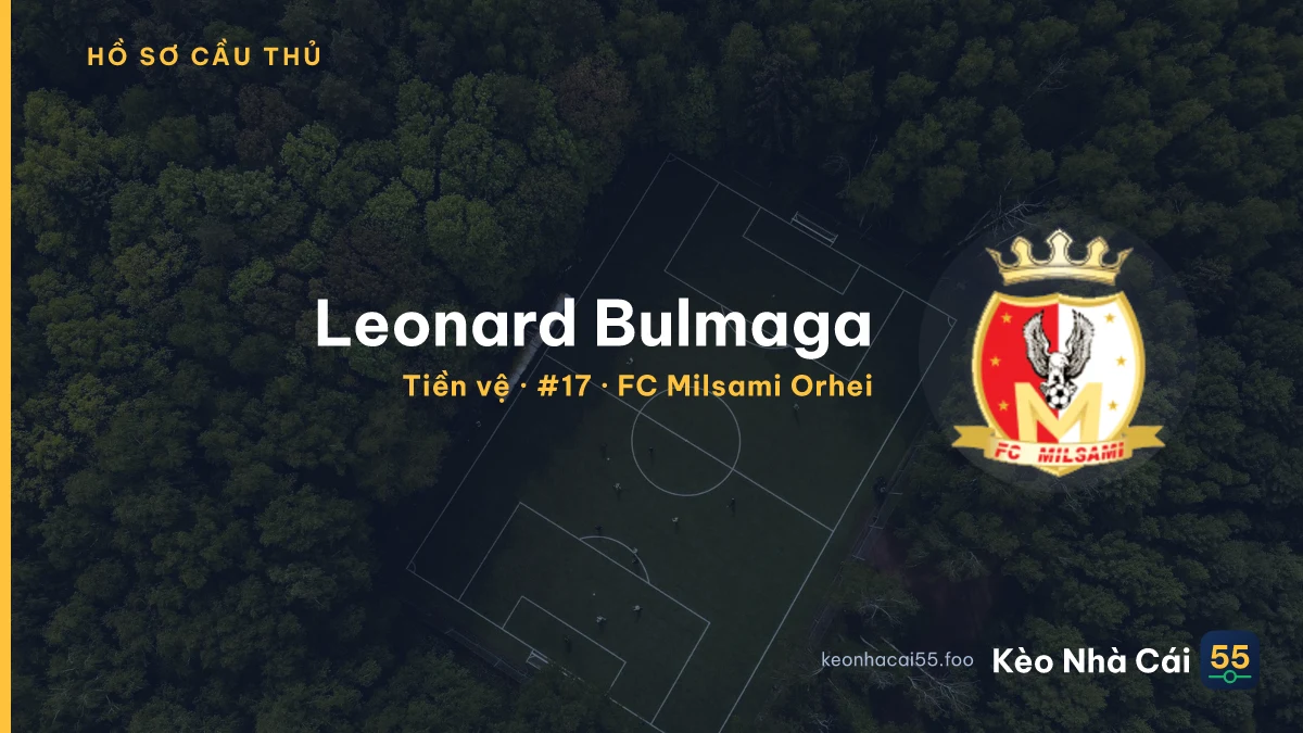Leonard Bulmaga — FC Milsami Orhei