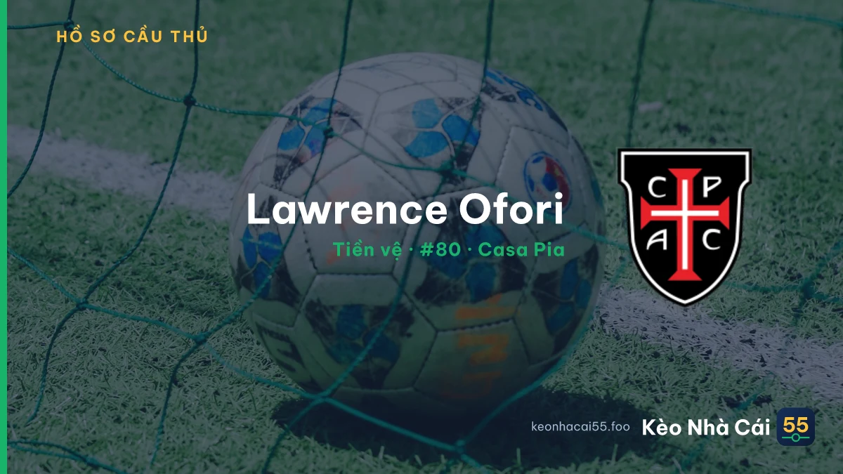 Lawrence Ofori — Casa Pia