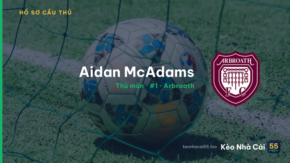 Aidan McAdams — Arbroath