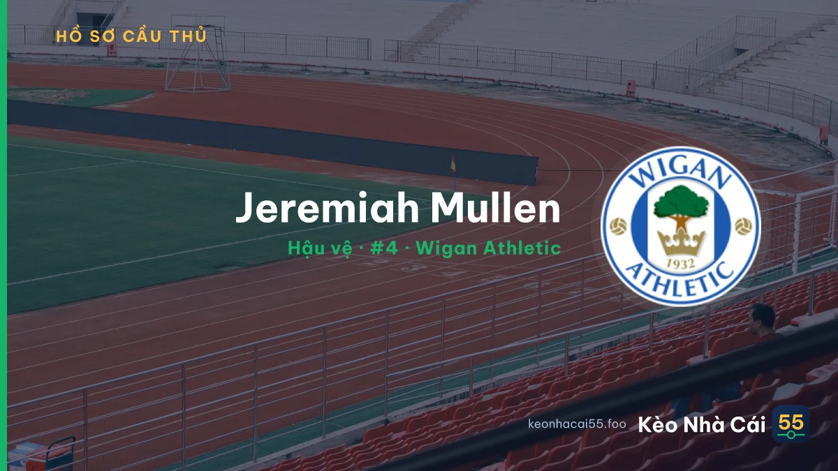 Jeremiah Mullen — Wigan Athletic