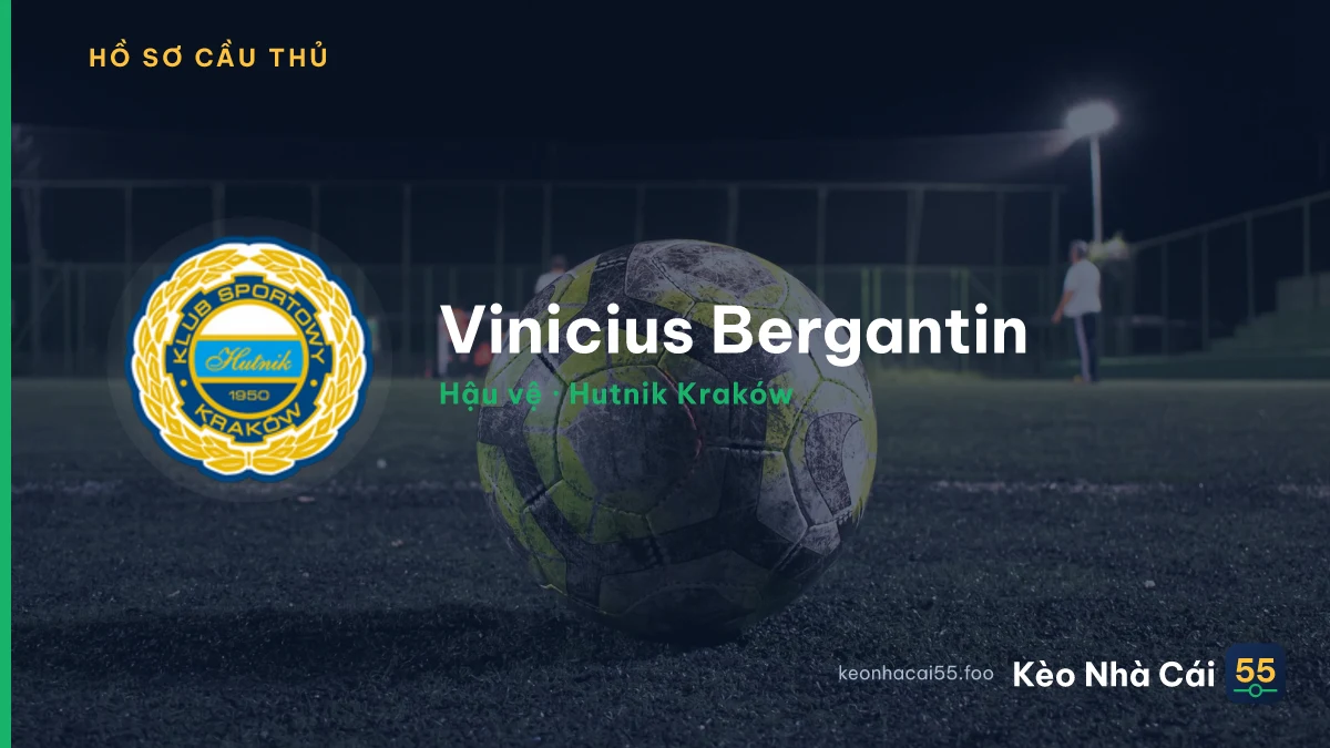 Vinicius Bergantin — Hutnik Kraków