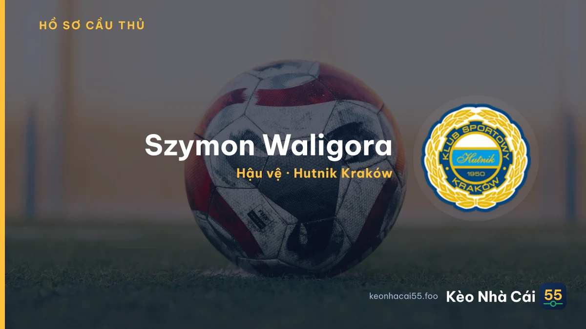 Szymon Waligora — Hutnik Kraków