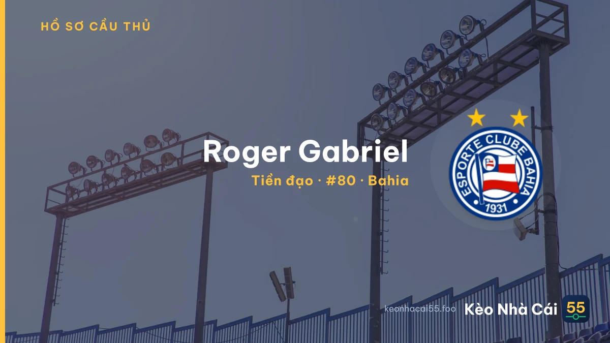 Roger Gabriel — Bahia