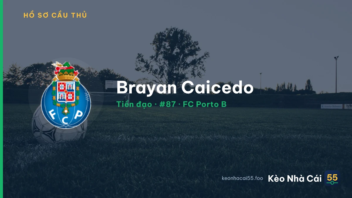 Brayan Caicedo — FC Porto B