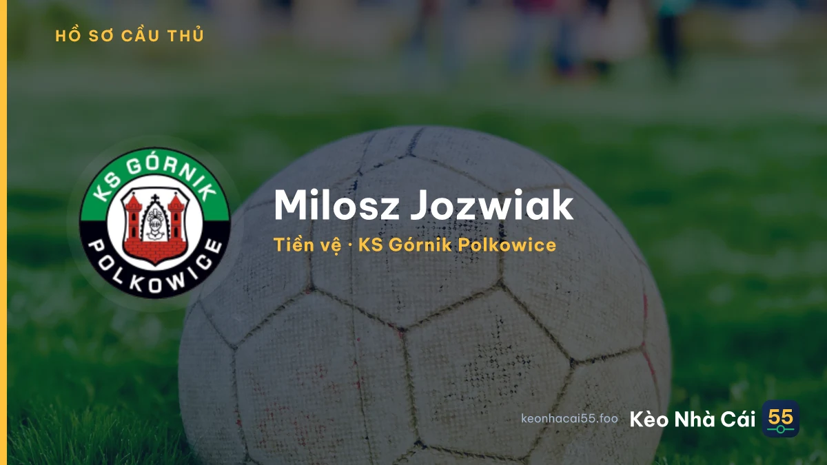 Milosz Jozwiak — KS Górnik Polkowice