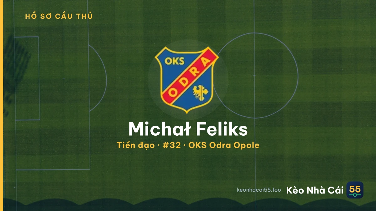 Michał Feliks — OKS Odra Opole