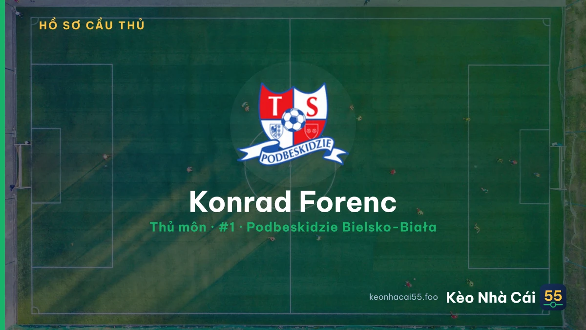 Konrad Forenc — Podbeskidzie Bielsko-Biała