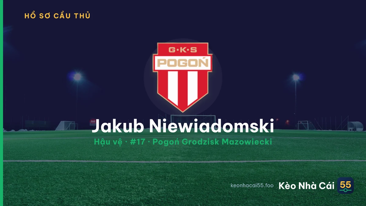 Jakub Niewiadomski — Pogoń Grodzisk Mazowiecki