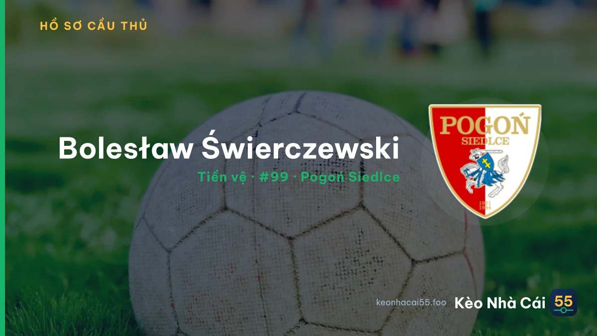 Bolesław Świerczewski — Pogoń Siedlce