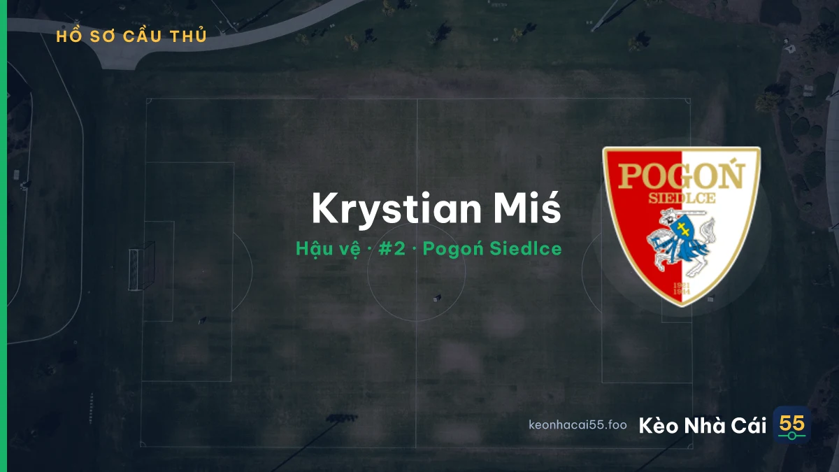 Krystian Miś — Pogoń Siedlce