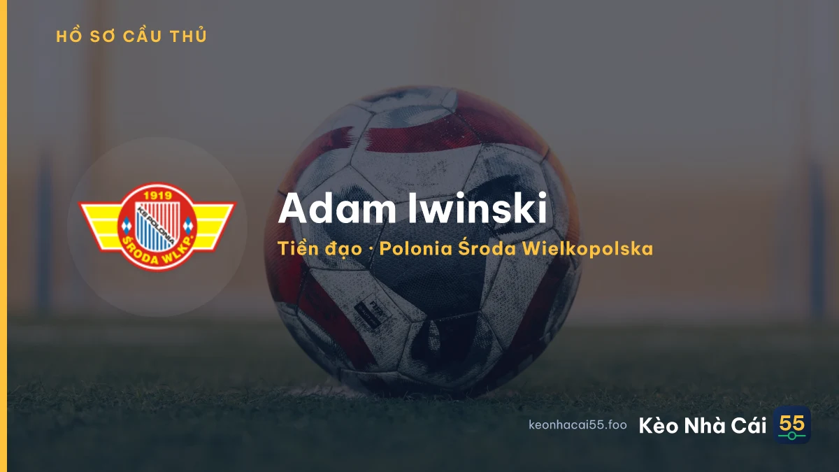 Adam Iwinski — Polonia Środa Wielkopolska