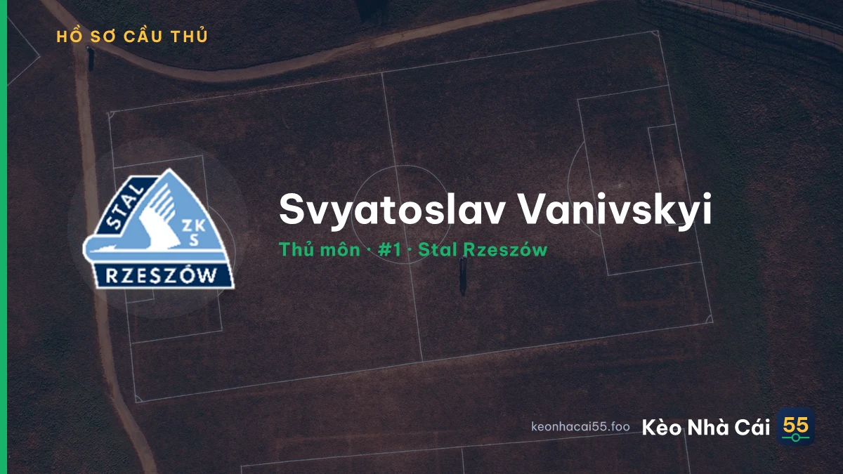 Svyatoslav Vanivskyi — Stal Rzeszów