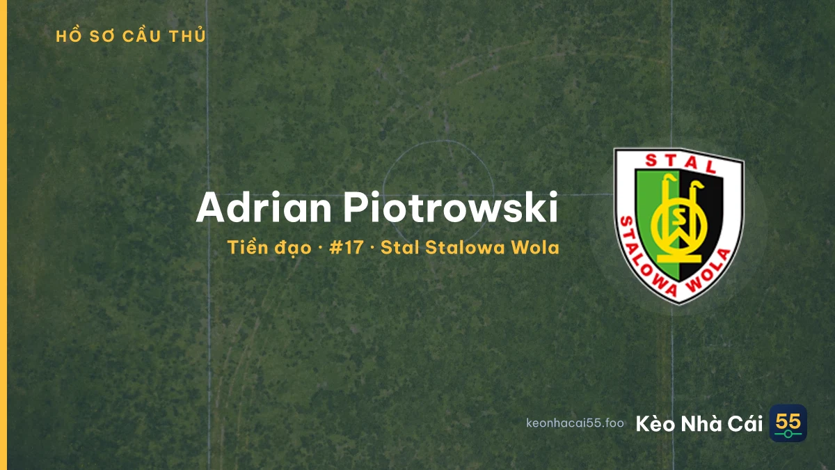 Adrian Piotrowski — Stal Stalowa Wola