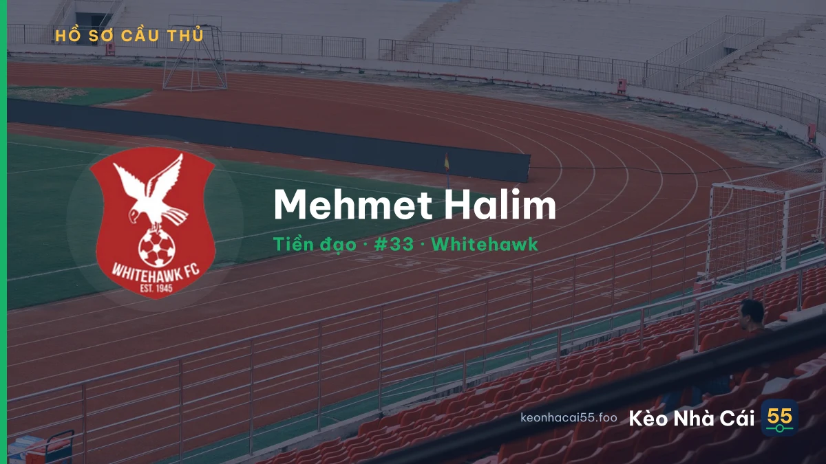 Mehmet Halim — Whitehawk
