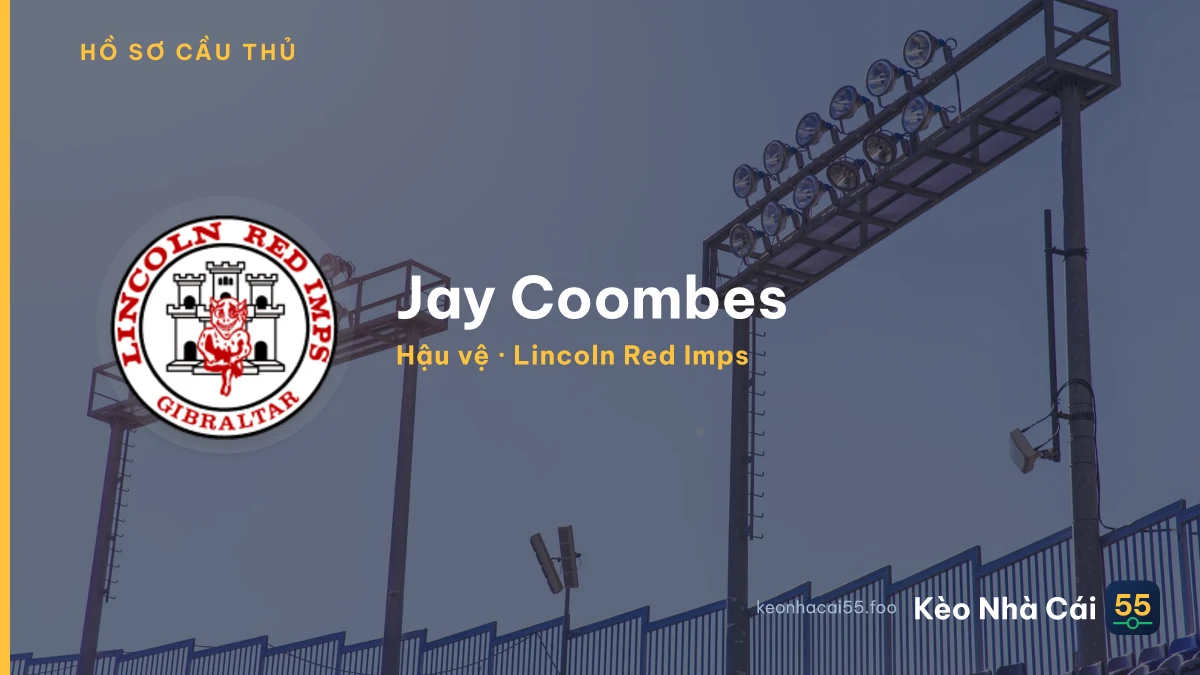 Jay Coombes — Lincoln Red Imps
