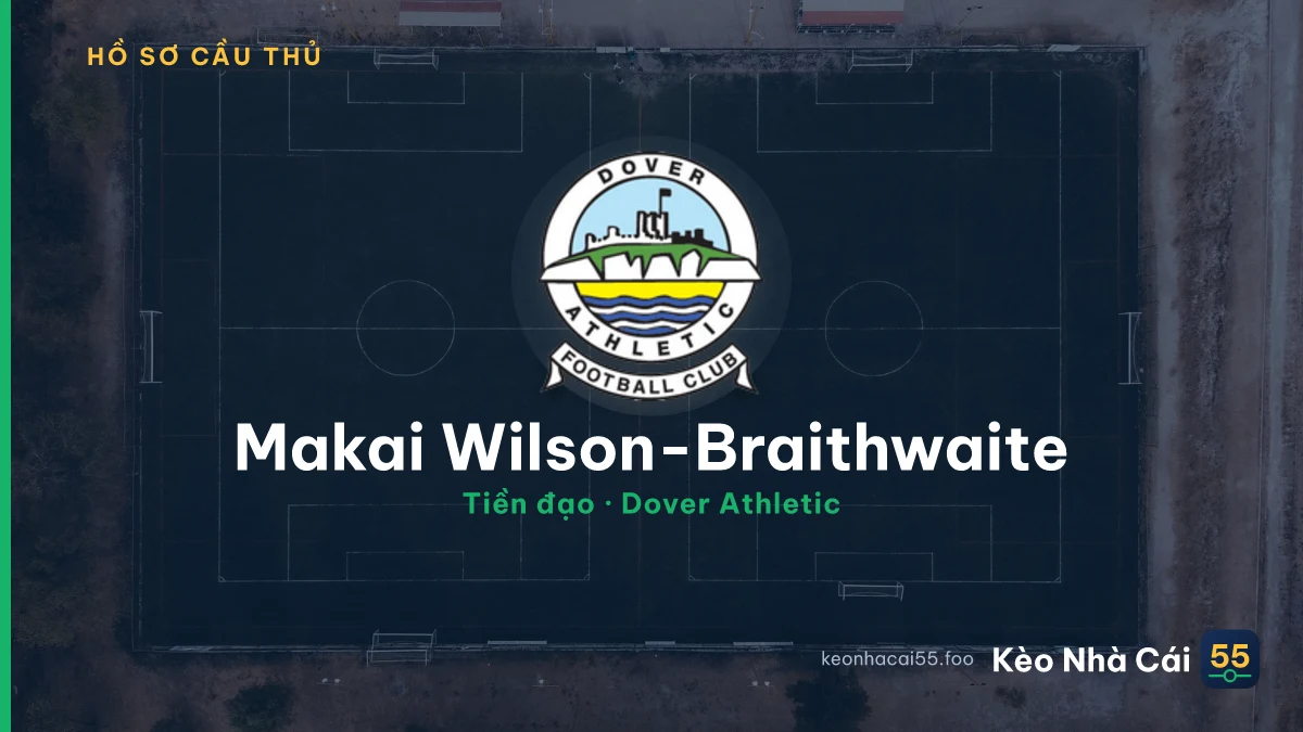Makai Wilson-Braithwaite — Dover Athletic