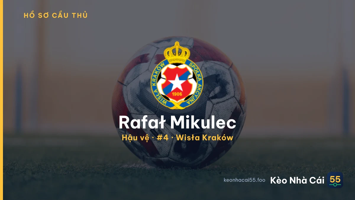 Rafał Mikulec — Wisła Kraków