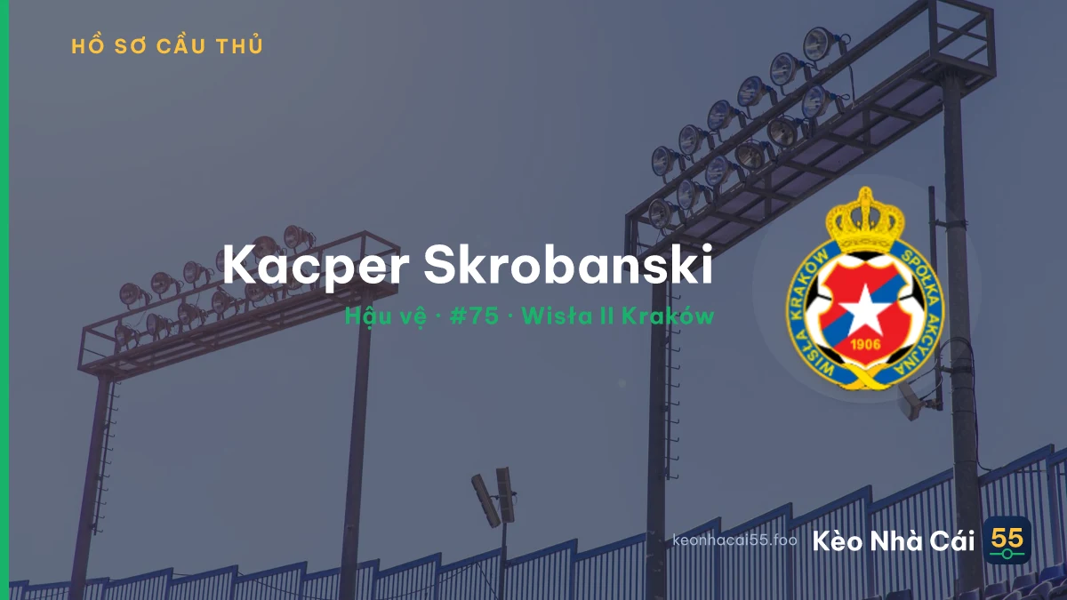 Kacper Skrobanski — Wisła II Kraków