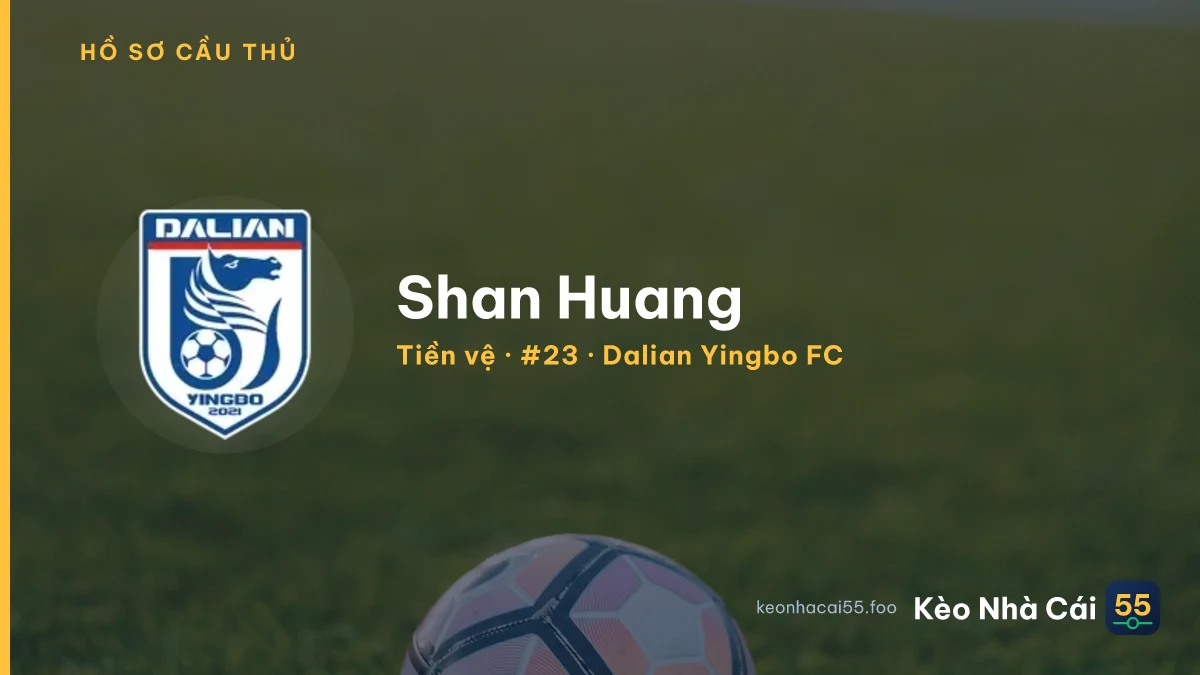 Shan Huang — Dalian Yingbo FC