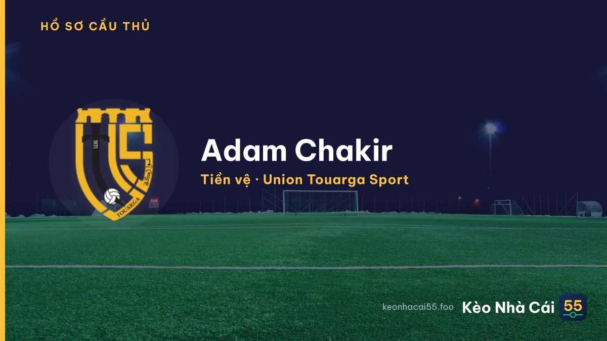 Adam Chakir — Union Touarga Sport