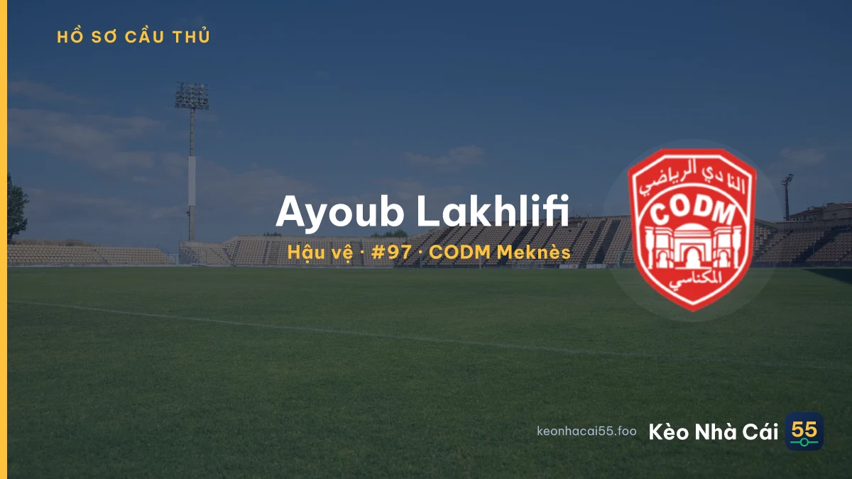 Ayoub Lakhlifi — CODM Meknès
