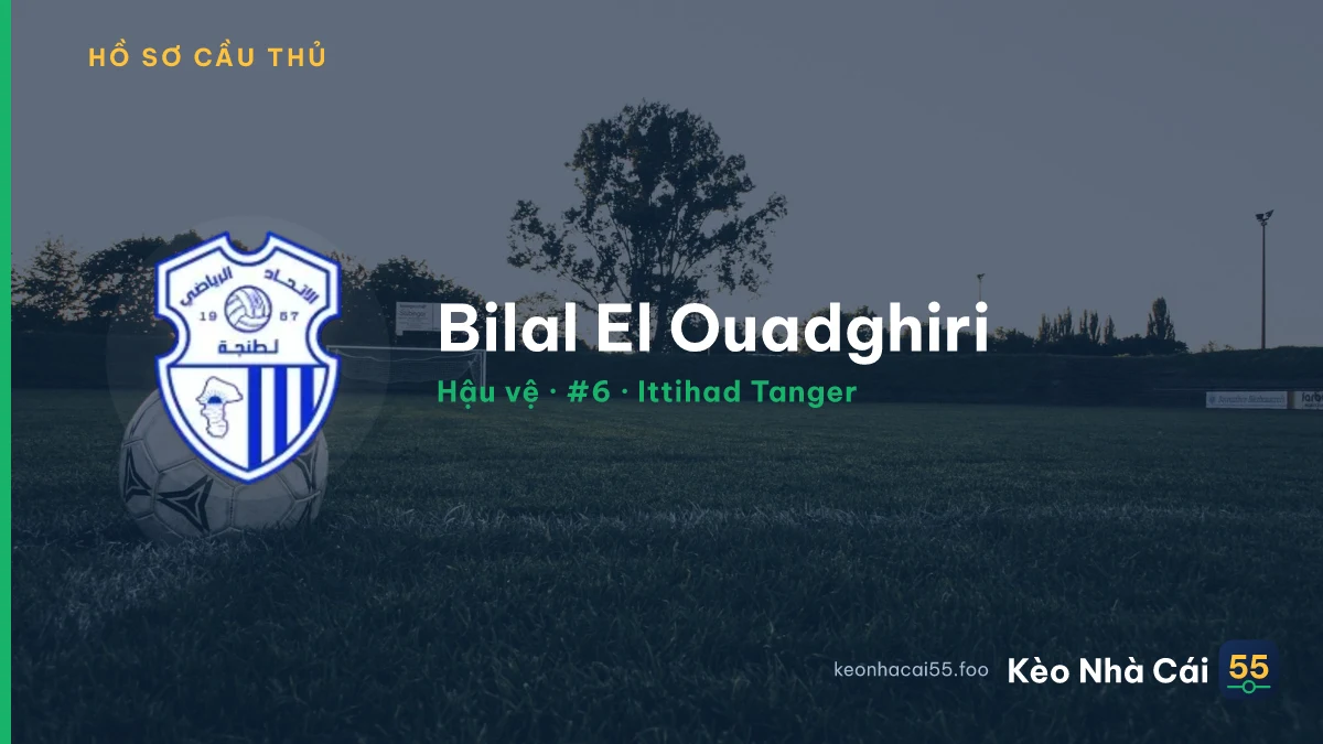 Bilal El Ouadghiri — Ittihad Tanger